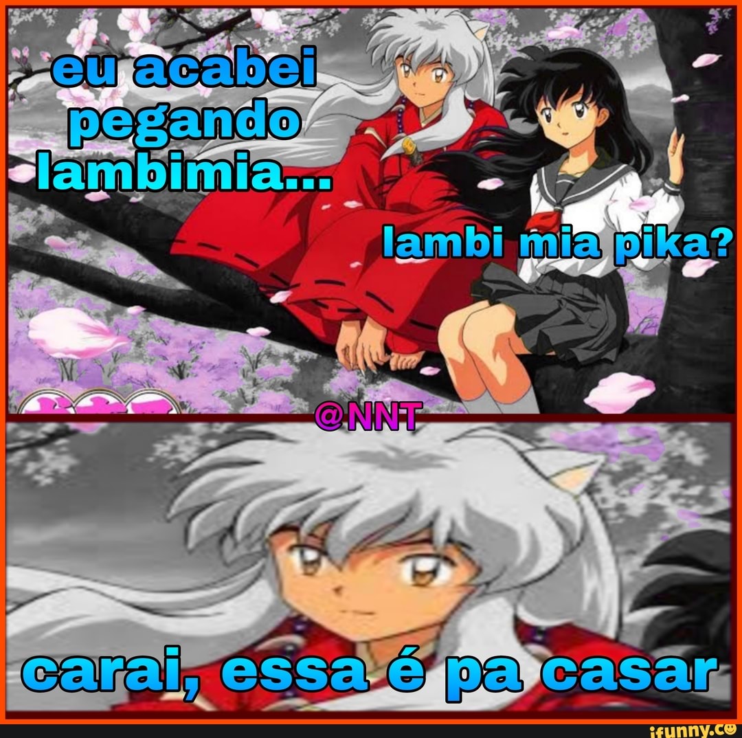 InuYasha também quer mudar o mundo e caminhar sem olhar pra trás