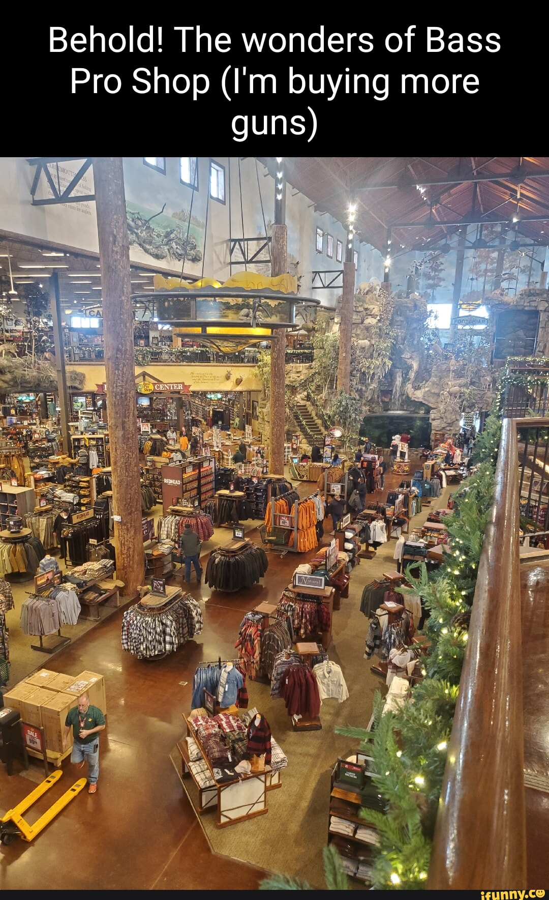 Behold! The wonders of Bass Pro Shop (I'm buying more guns) - iFunny Brazil