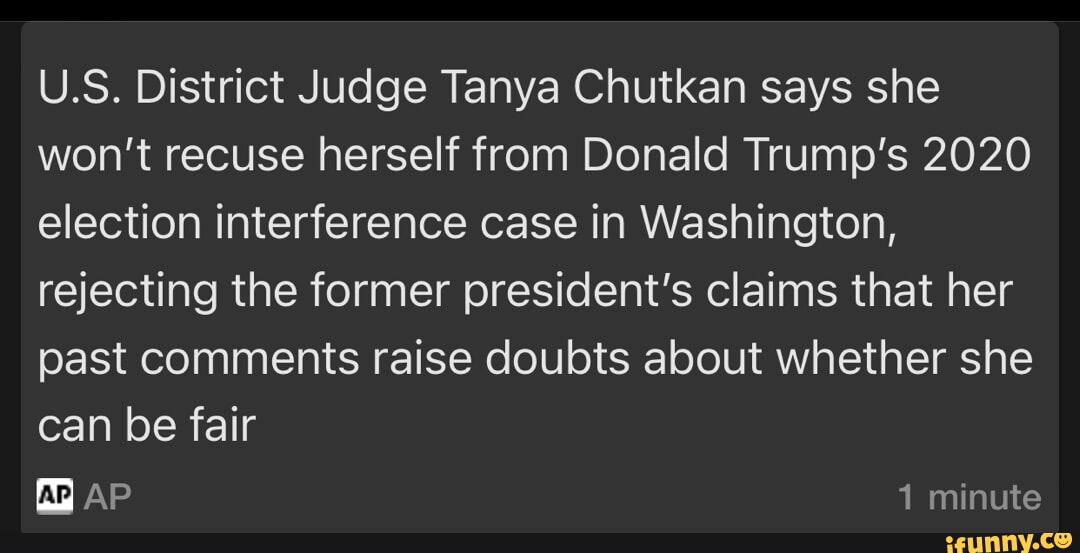 U.S. District Judge Tanya Chutkan Says She Won't Recuse Herself From ...