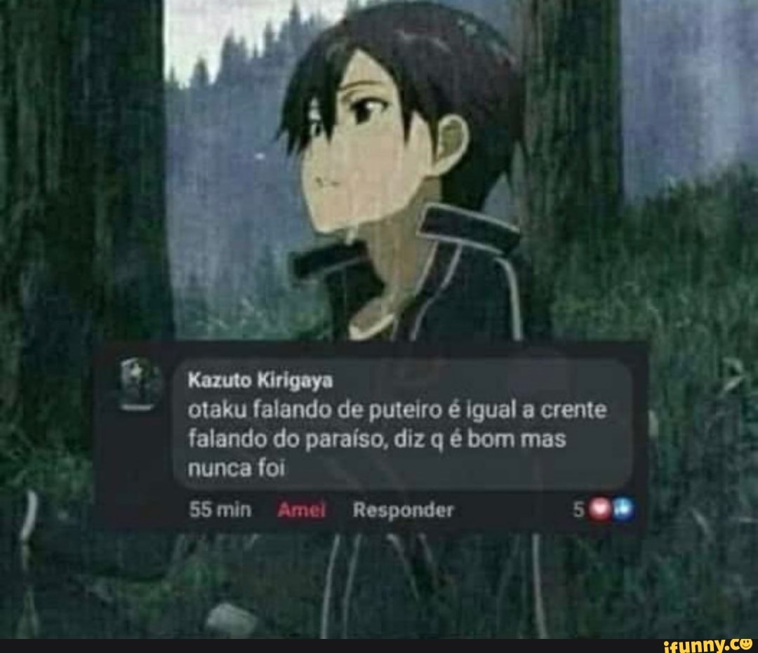 Kirigawa memes. Best Collection of funny Kirigawa pictures on iFunny Brazil