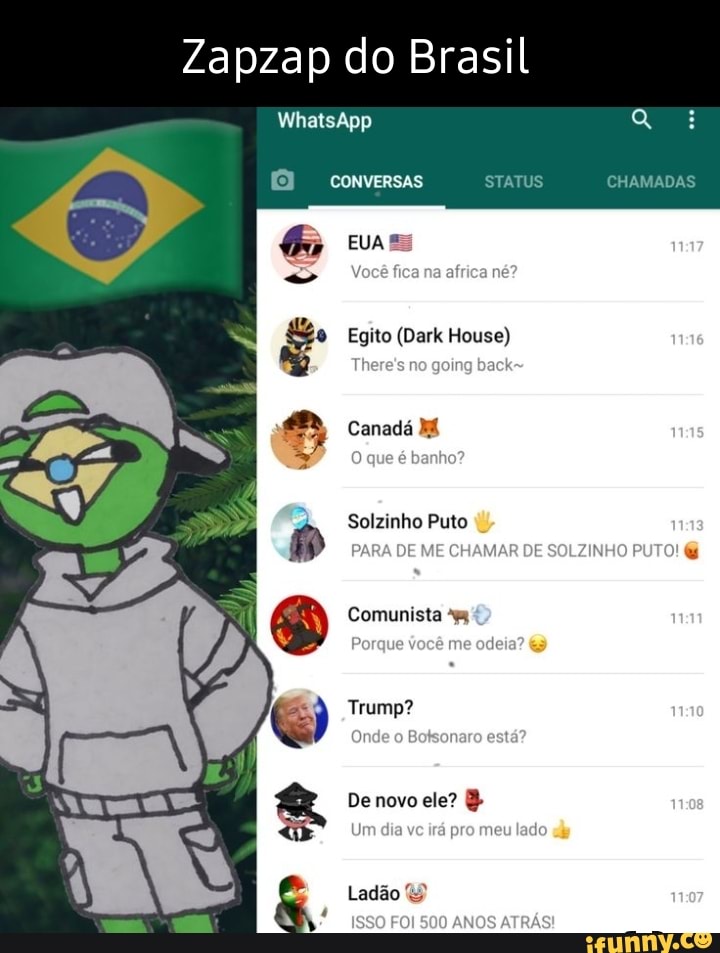 Zapzap do Brasil WhatsApp convErsas EUA fiza STATUS CHAMADAS Egito (Dark  House) There's no going back