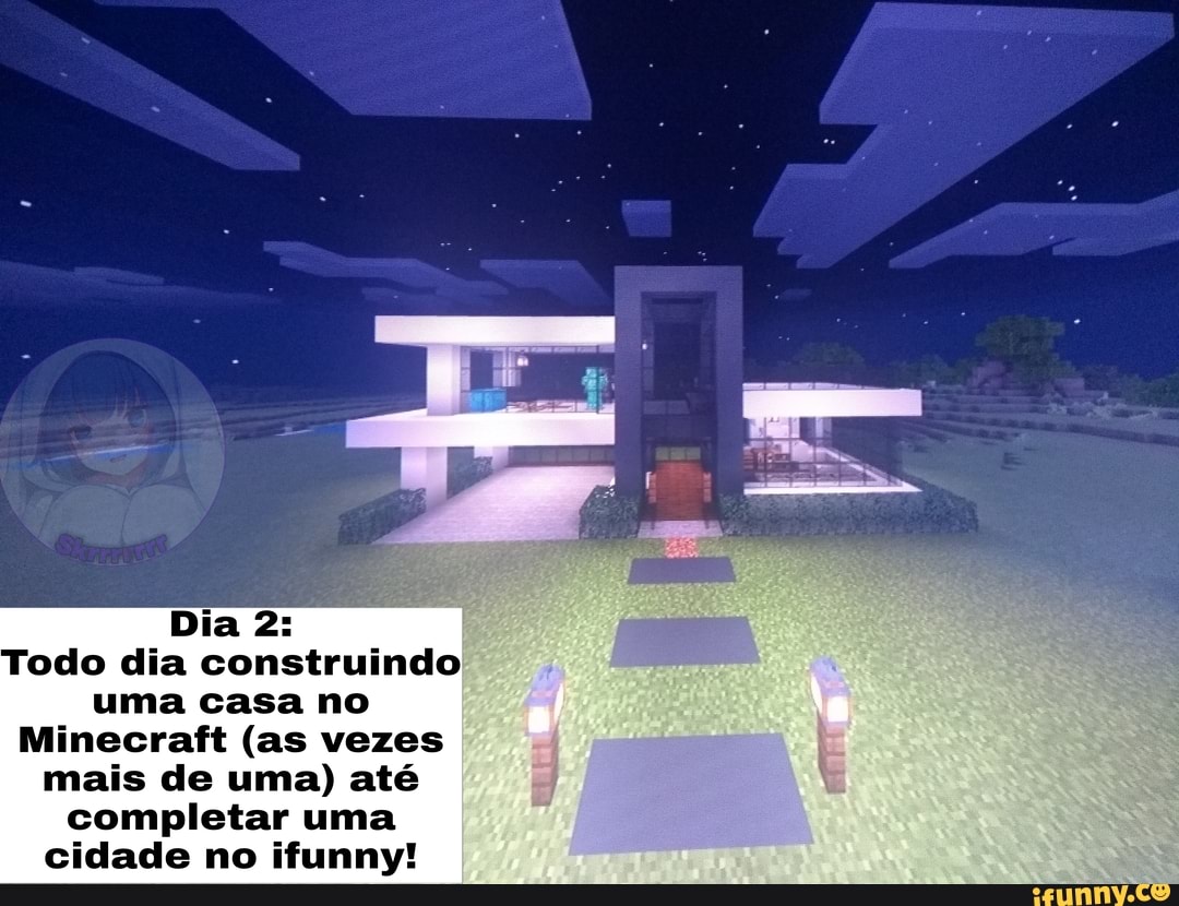 Entraram no meu Minecraft e calvaram minha casa Es Er - iFunny Brazil