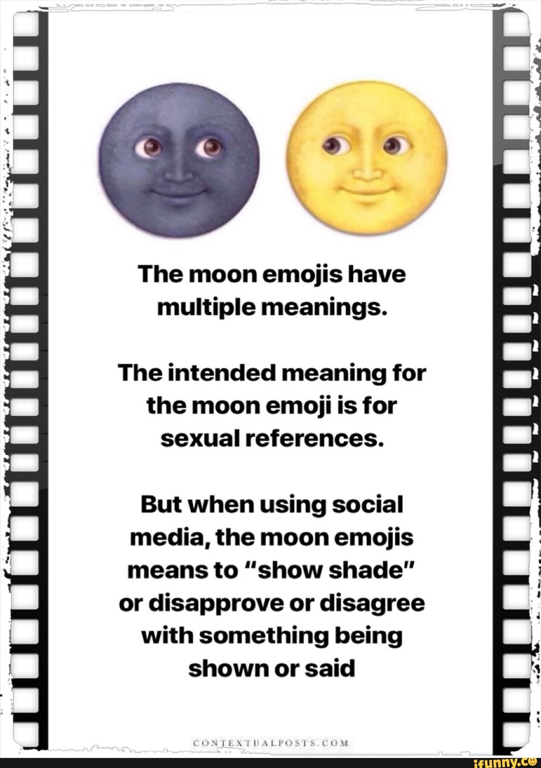 The moon emojis have multiple meanings. The intended meaning for the ...