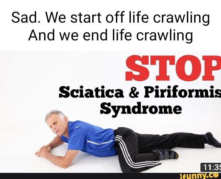 Sciatica Meme Funny