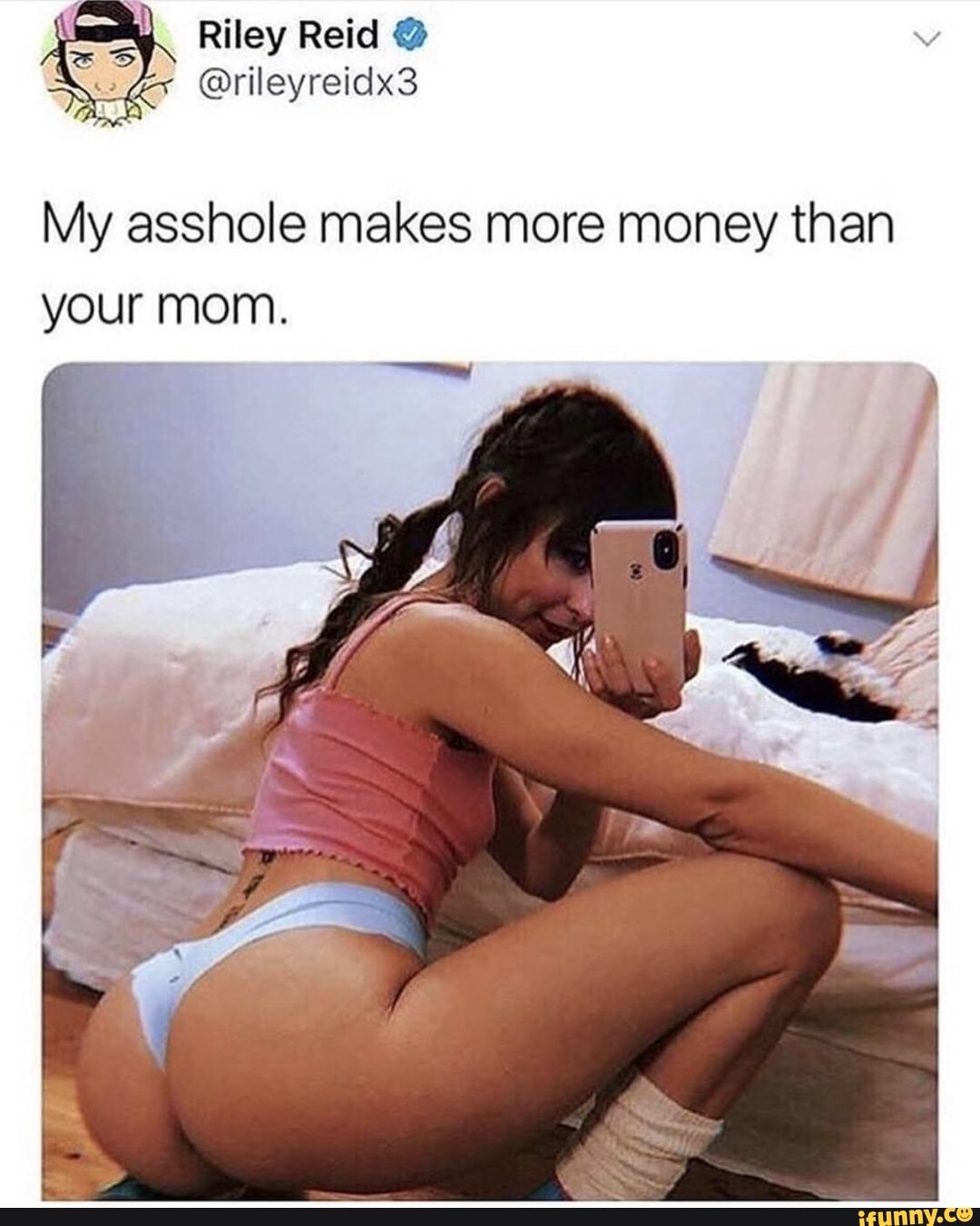 My asshole makes more money than your mom. - iFunny Brazil
