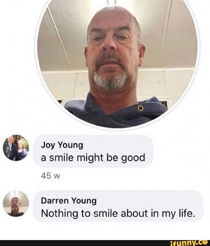 Joy Young a smile might be good Darren Young Nothing to smile about in my  life. - iFunny Brazil