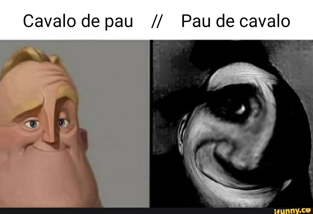 Cavalo de pau Pau de cavalo - iFunny Brazil