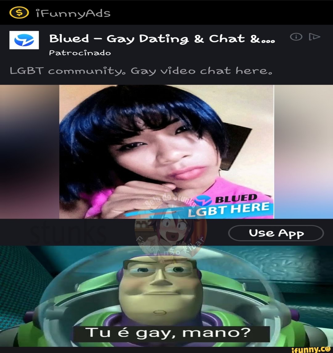 Blued LGBT community. Gay video chat here. - iFunny Brazil