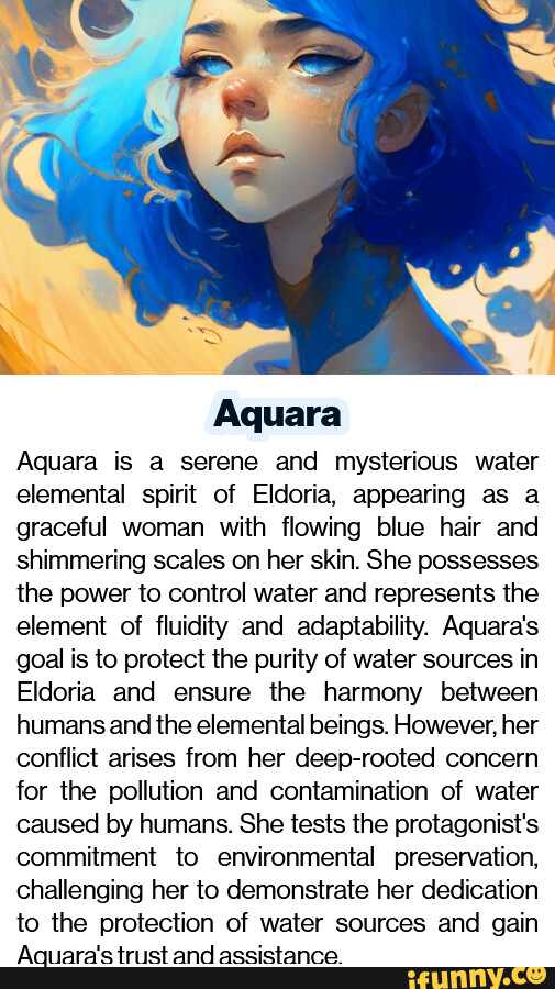 Aquara Aquara is a serene and mysterious water elemental spirit of Eldoria,  appearing as a graceful