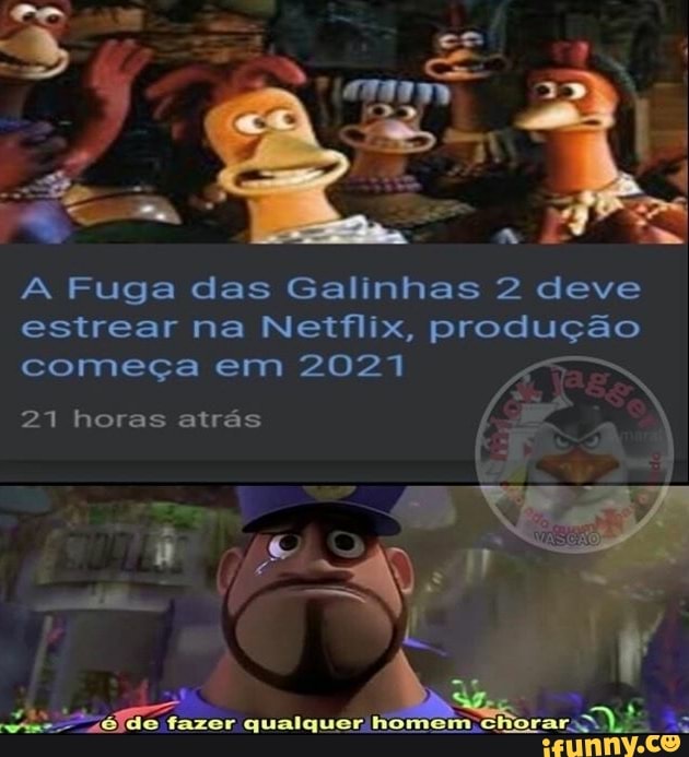 Quando A Fuga das Galinhas 2 estreia na Netflix?