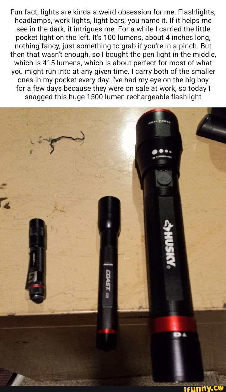 Fun fact, lights are kinda a weird obsession for me. Flashlights