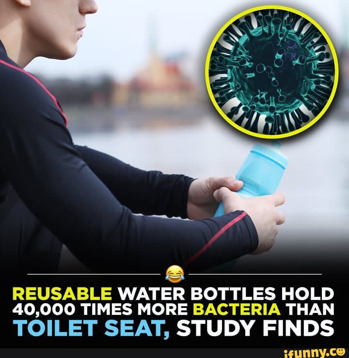 Water Bottle Germs Refillable As Much As Toilet Seat