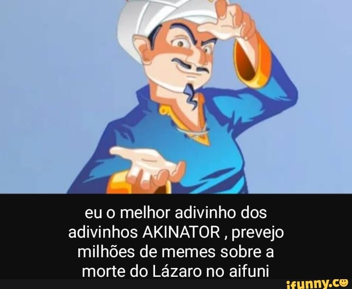 Akinator memes. Best Collection of funny Akinator pictures on iFunny Brazil