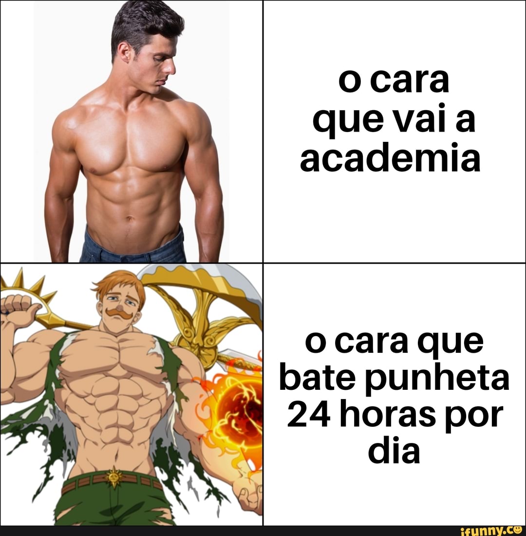 O cara que vaia academia o cara que bate punheta 24 horas por dia - iFunny  Brazil