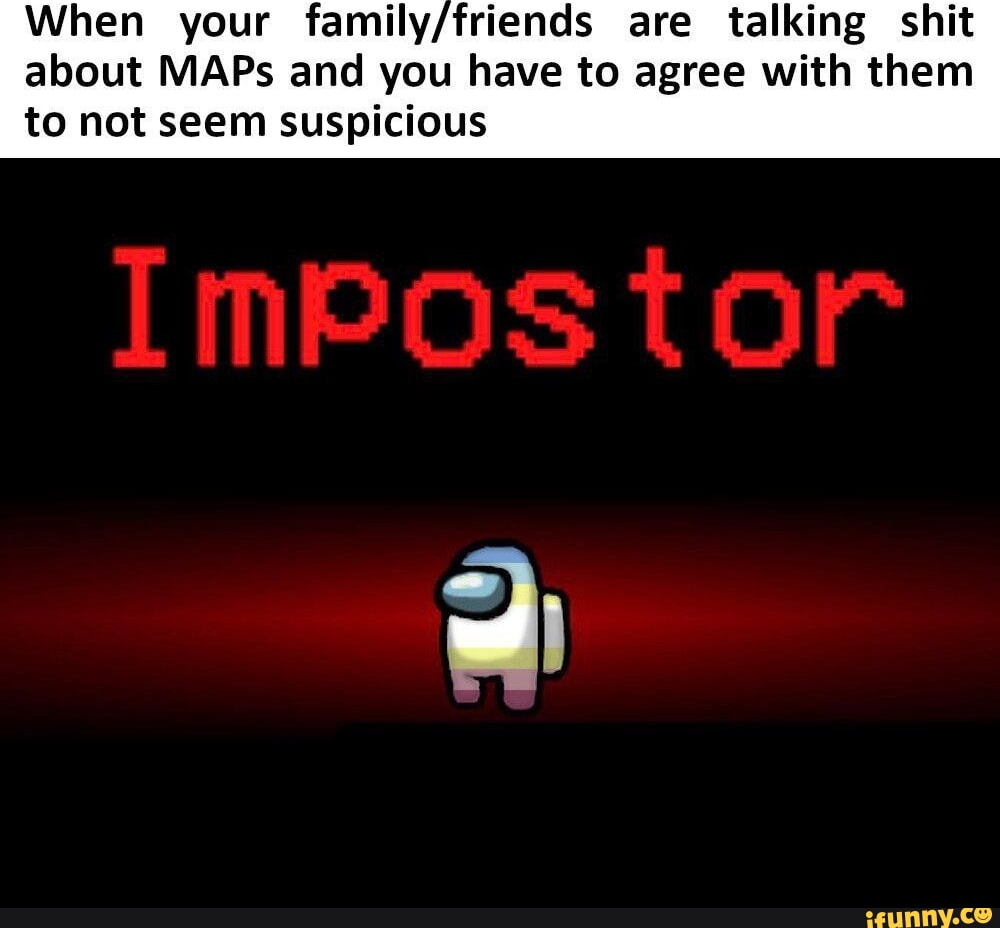 Tem um impostor entre nós APERTE EM ->INSCREVA-SE< dos allens do  Compartil OS MELHORES MEMES - PODERES DO BEN UNE Memes em Imagens  INSCREVER-SE - iFunny Brazil