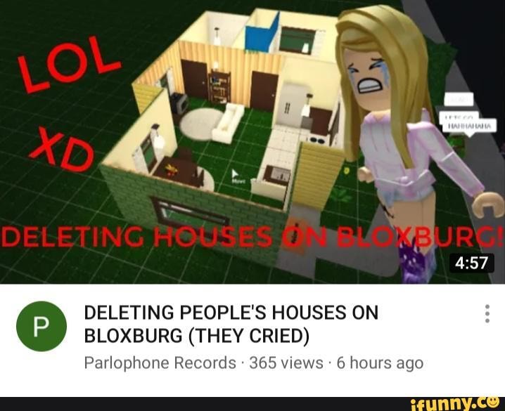 CapCut_deleting people houses in bloxburg when they mean