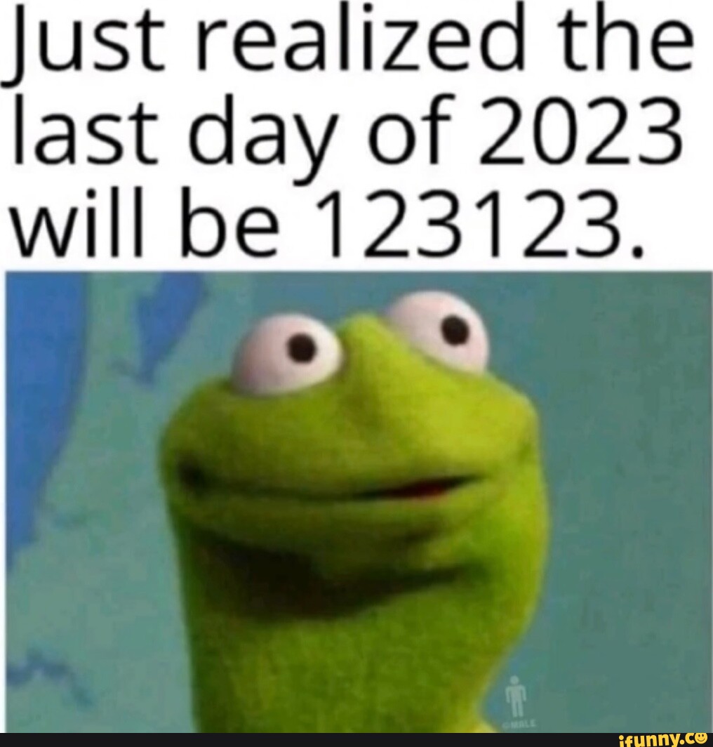Just realized tne last day of 2023 will be 123123. iFunny Brazil