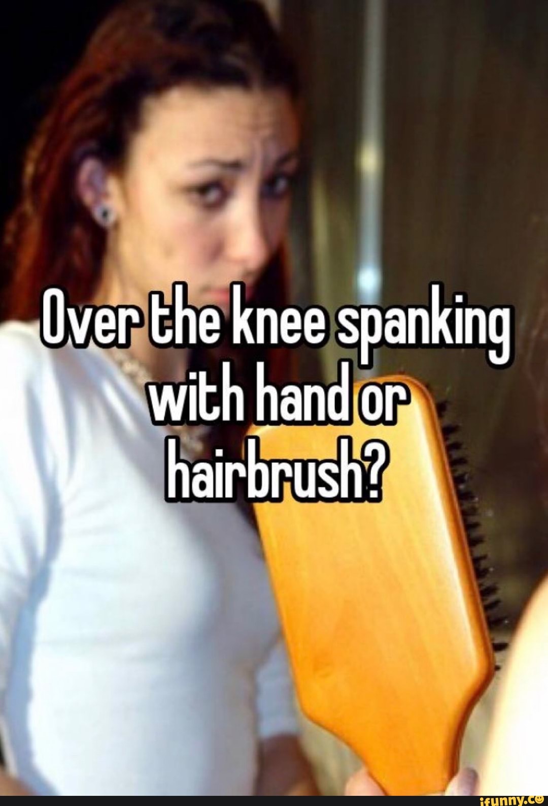 Over the knee spanking with hand or hairbrush?  - iFunny Brazil