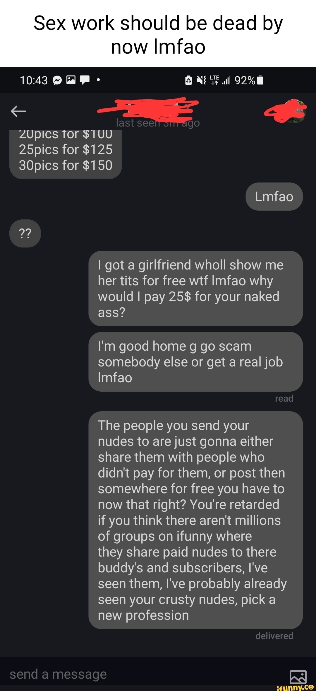 Sex work should be dead by now Imfao all las 2Upics tor STUU 25pics for $125