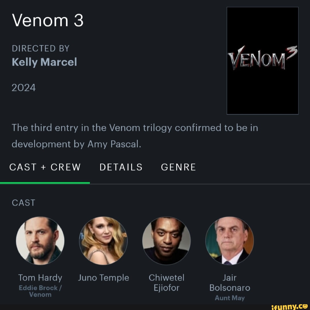 Venom 3 DIRECTED BY Kelly Marcel 2024 The third entry in the Venom
