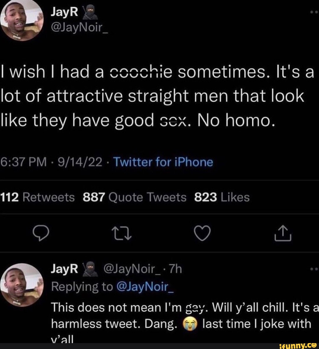 JayR @layNoir_ I wish I had a cocchie sometimes. It's a lot of attractive  straight men