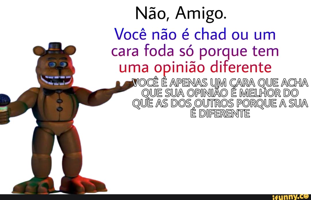 Haaaaaãdaão, você não pode se parecer com um chad e achar um! q é sim, eu  posso - iFunny Brazil