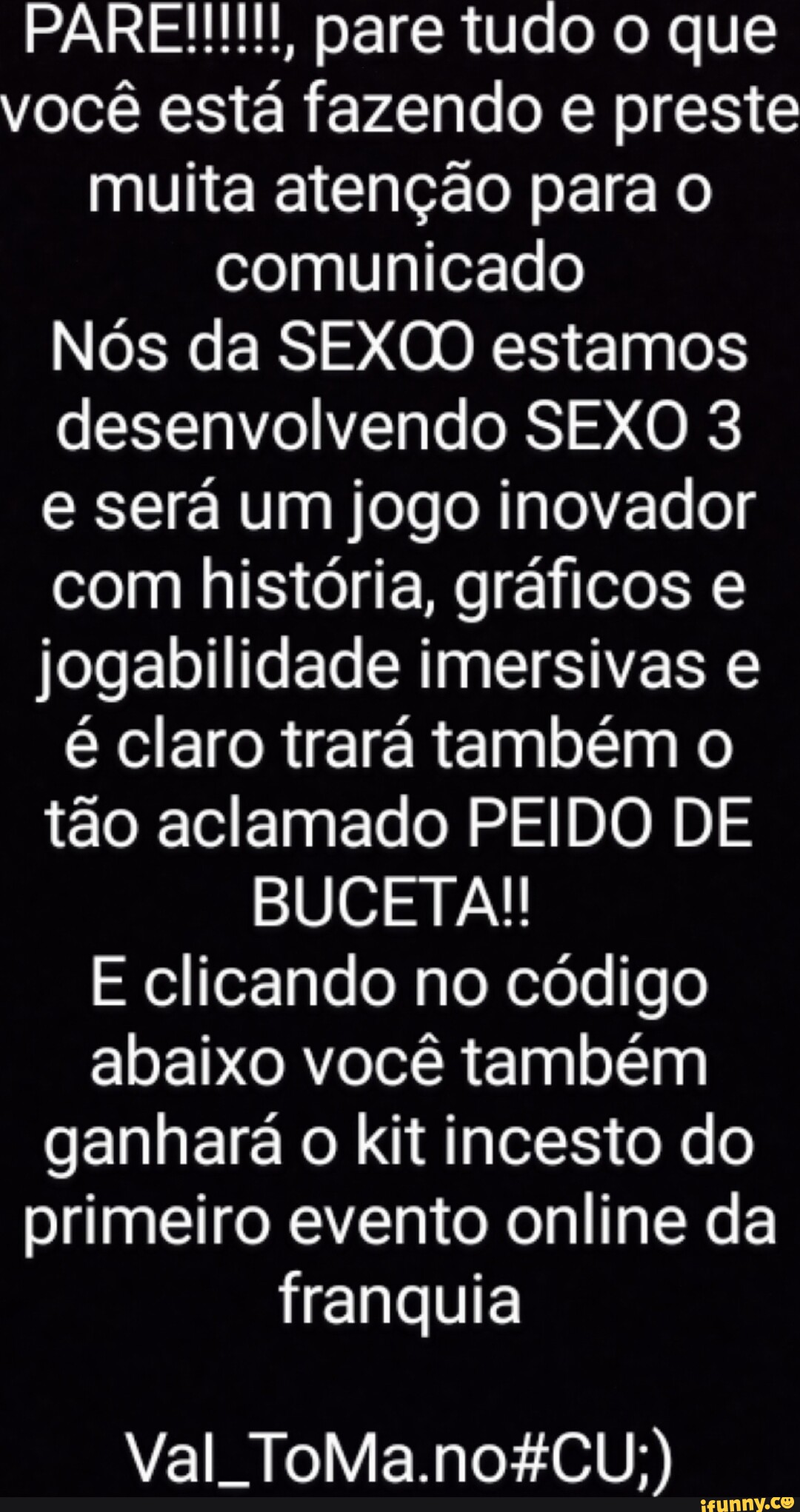 PARENHI!, pare tudo que você está fazendo e preste muita atenção para  comunicado Nós da SEXOO