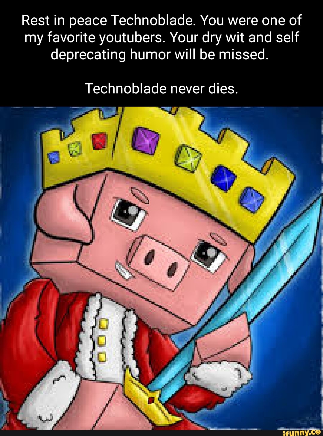 Rest In Peace Technoblade. (Please read)