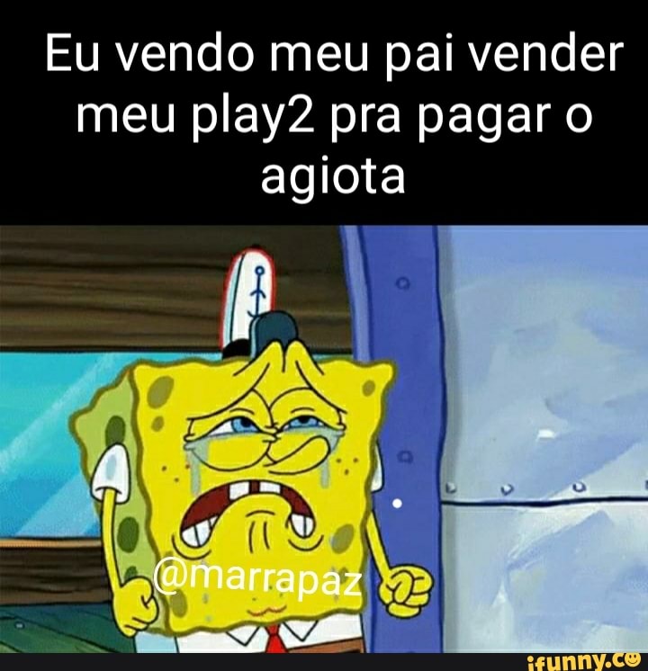 Bob esponja agiota - iFunny Brazil