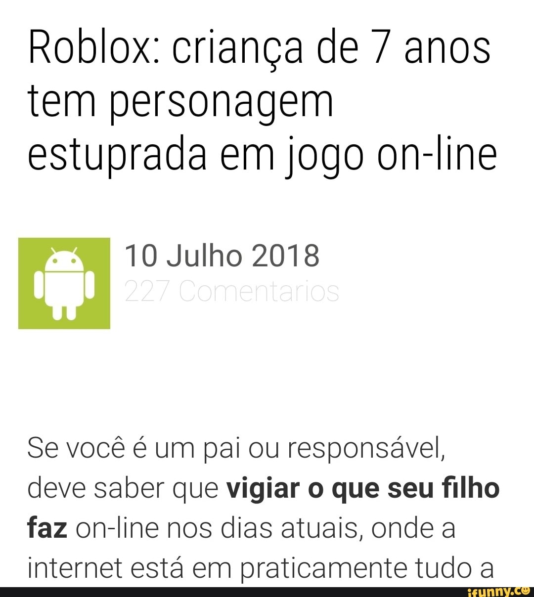 Roblox: criança de 7 anos tem personagem estuprada em jogo on-line 10 Julho  2018 - iFunny Brazil