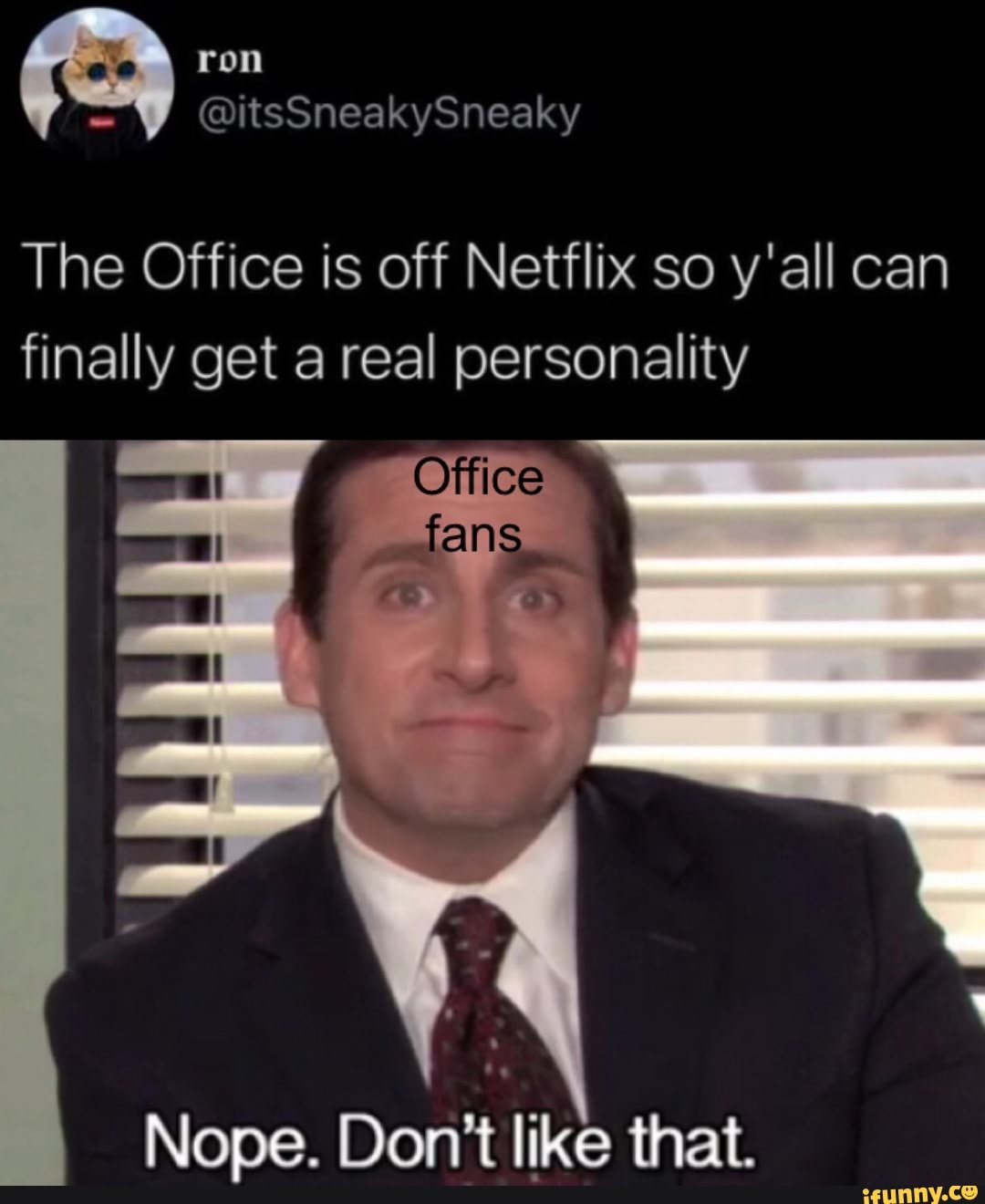 The Office is off Netflix so y'all can finally get a real personality ...