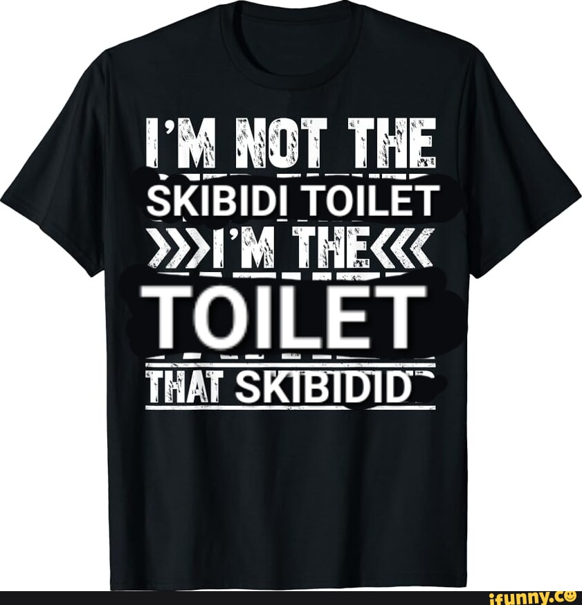 } 'M NOT THE SKIBIDI TOILET THEKK TOILET THAT SKIBIDID - iFunny Brazil