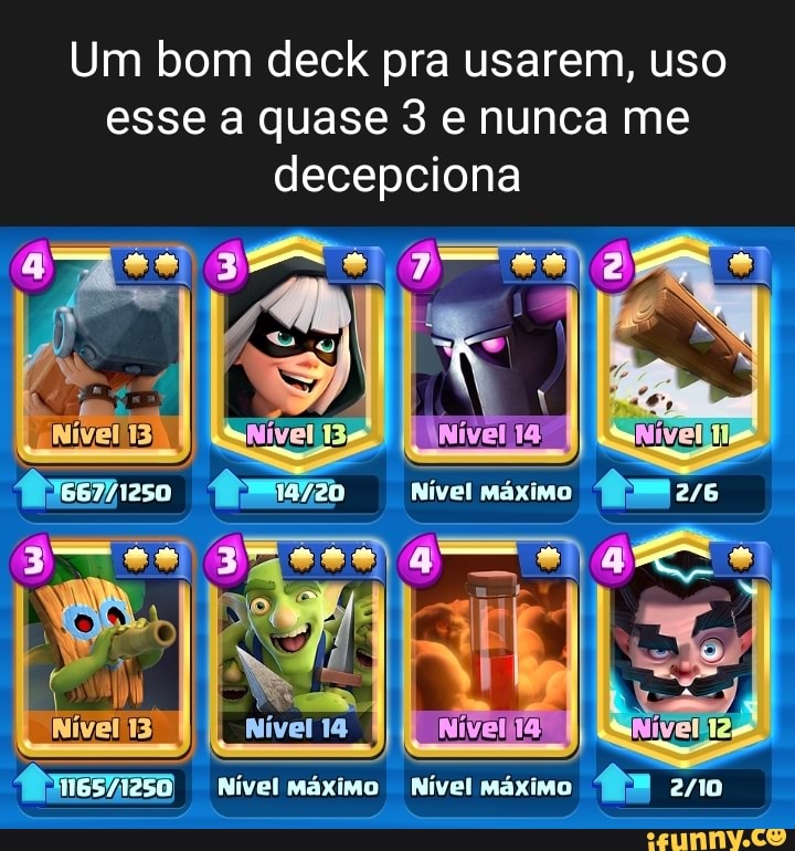 My Best Clash Royale Deck 44 I Copiar deck! Deck Check Rating Ataque Bom  Defesa Monstruoso! Sinergia Bom Versatilidade Bom Pontuação Ruim - iFunny  Brazil