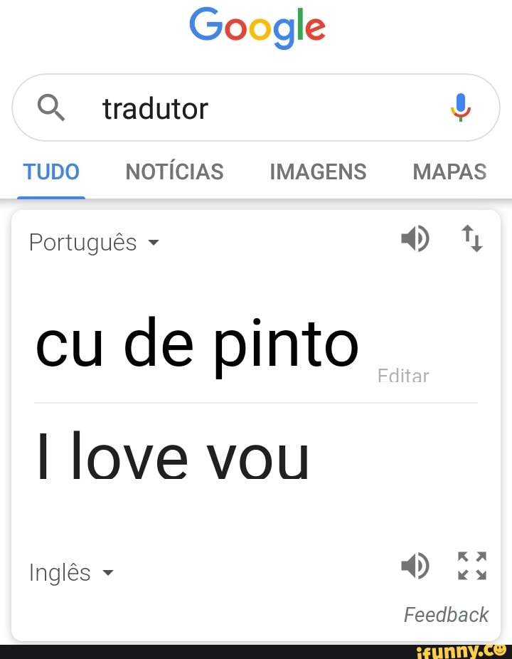 Google Tradutor 0 cu de pinto x I love you - iFunny Brazil