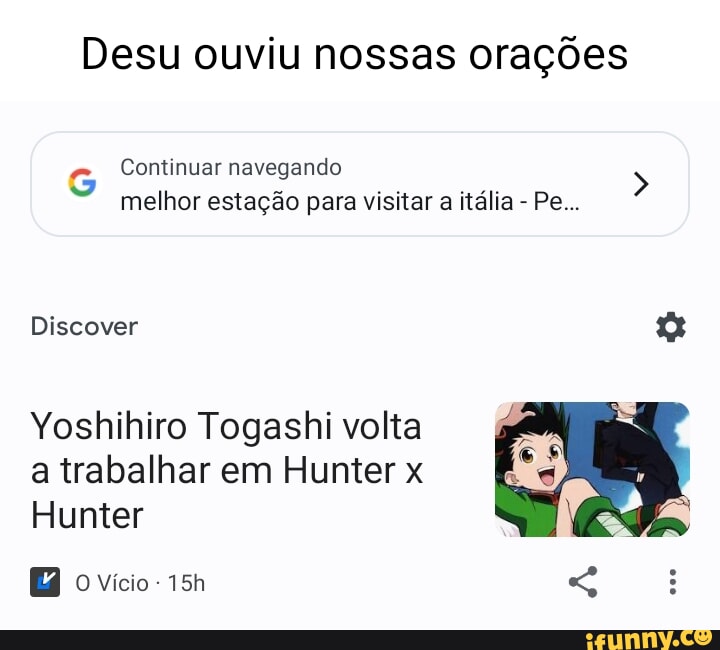 Bem que poderiam fazer um remake de Yu Yu Hakusho enquanto o Togashi  termina Hunter x Hunter, né? ER ITE - iFunny Brazil
