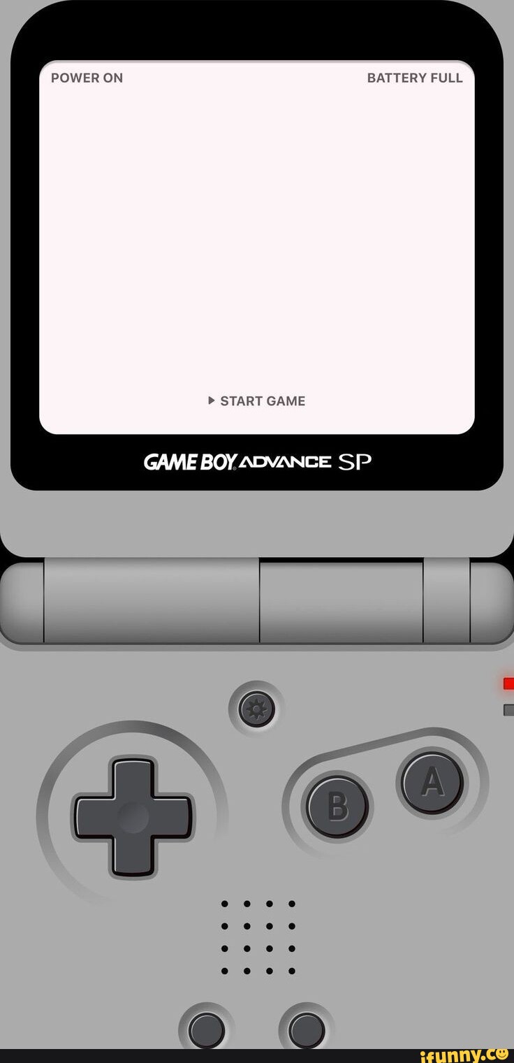 Game boy advance! - Imgflip