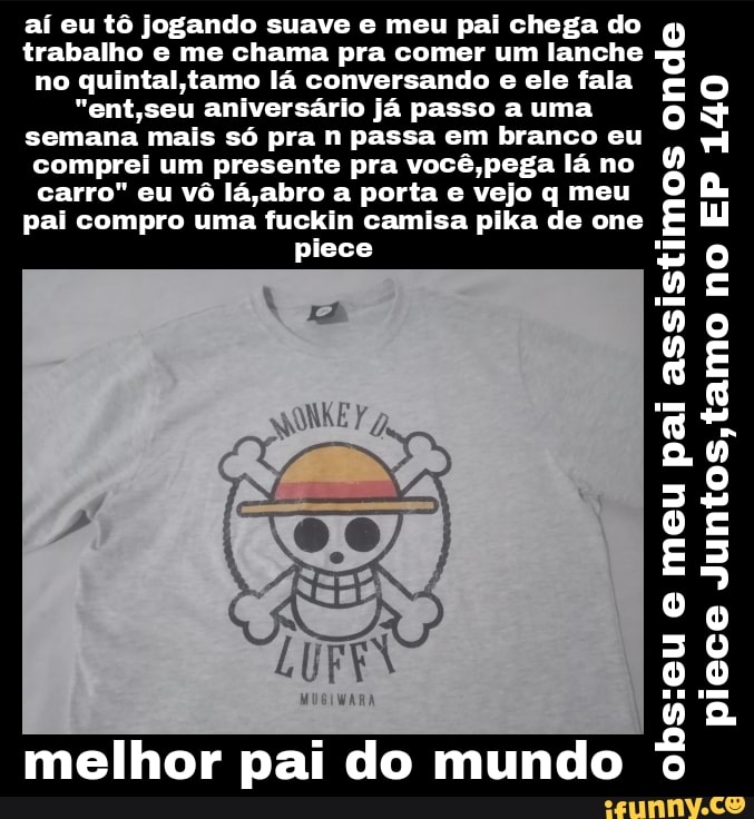 Até em one piece - você ESTÂNE- GANDO MINHA LIBERDADE DE - iFunny Brazil