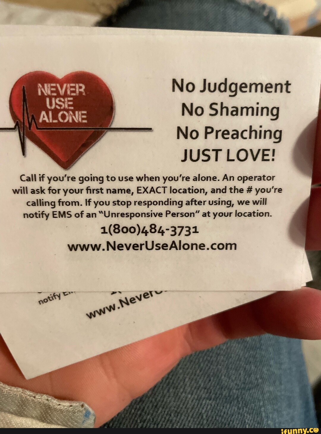 Never Use Alone – No Judgment, No Shaming, No Preaching, Just LOVE!