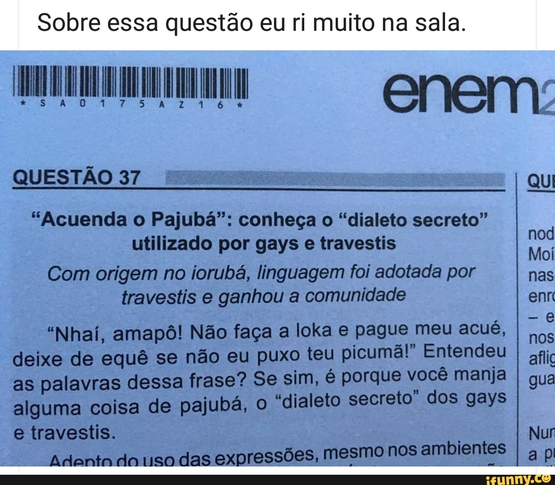 Veja resolução de questão do Enem que aborda status do pajubá como 'dialeto  secreto' dos gays e travestis, Enem 2018