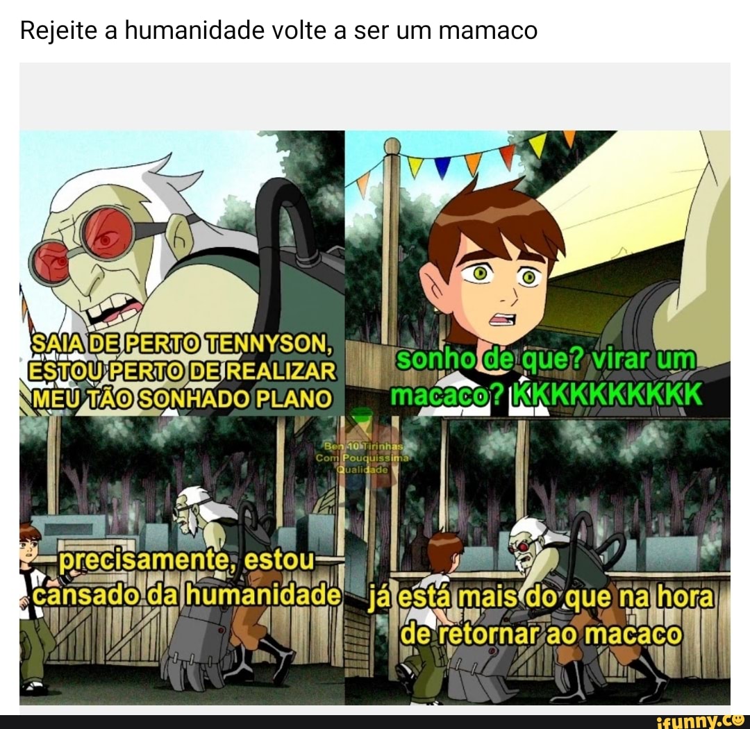 Meme de jojo - Ben 10 Tirinhas com pouquíssima qualidade