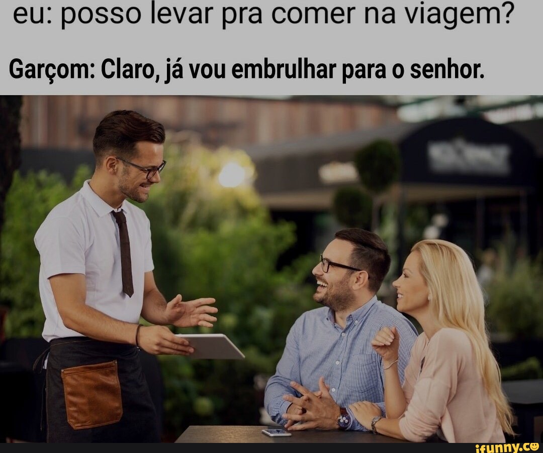 Vai comer agora ou quer que embrulhe?