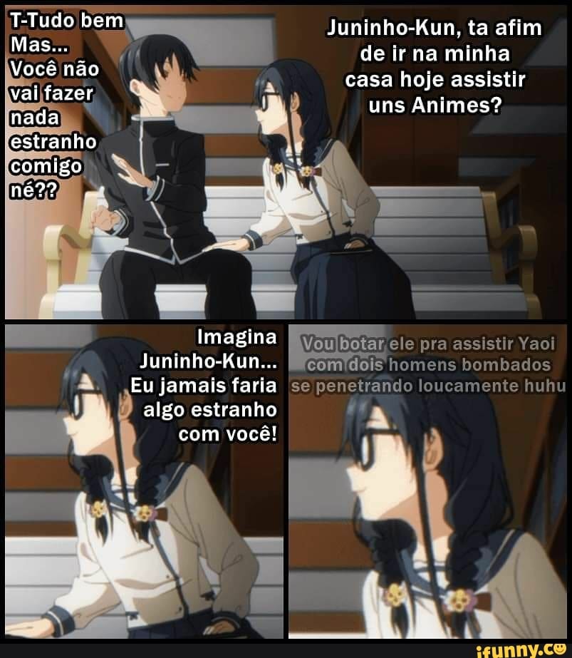 Eu vou assistir animes com você