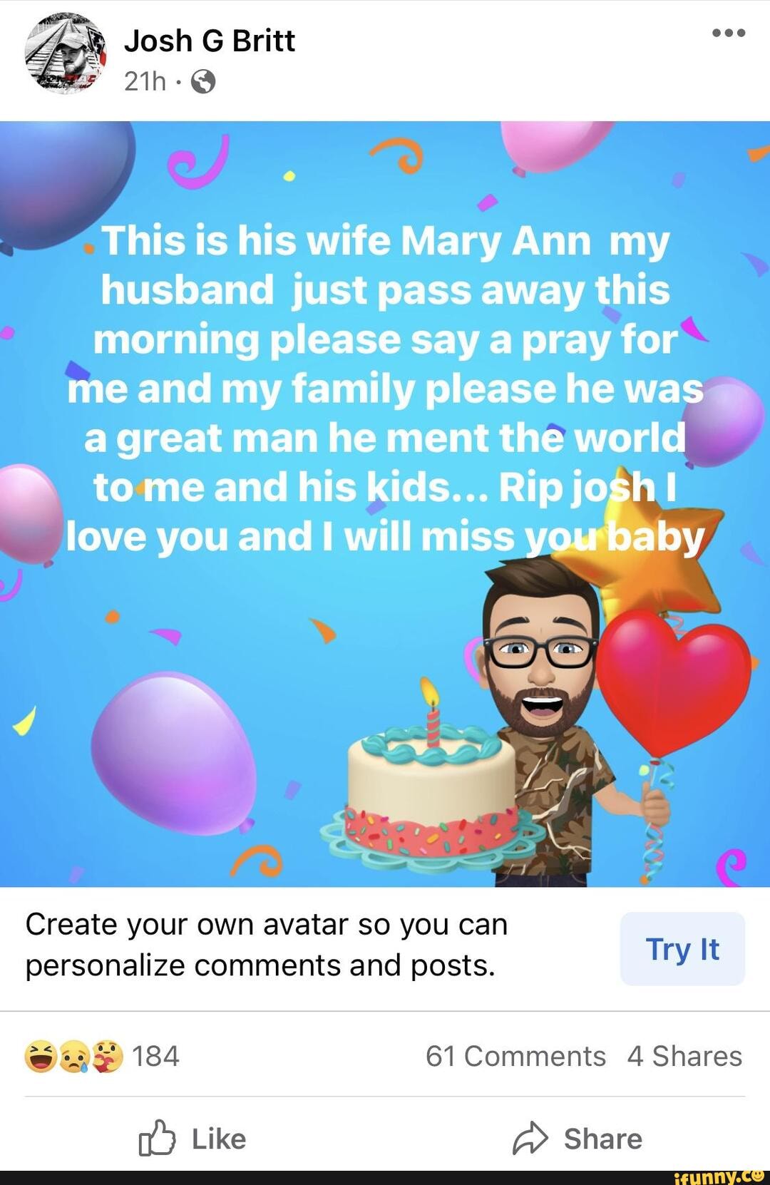 You guys remember that post not long ago about this guy? Well his wife  updated his FB page - @ Josh G Britt This is his wife Mary Ann my husband  just