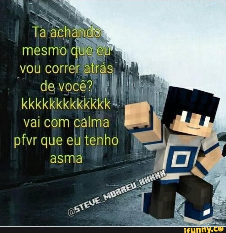 Carecakkkkkkk que isso meu filho calma Aa - iFunny Brazil