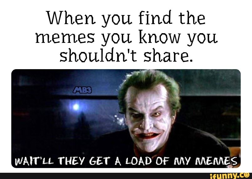 Memes - Find and Share