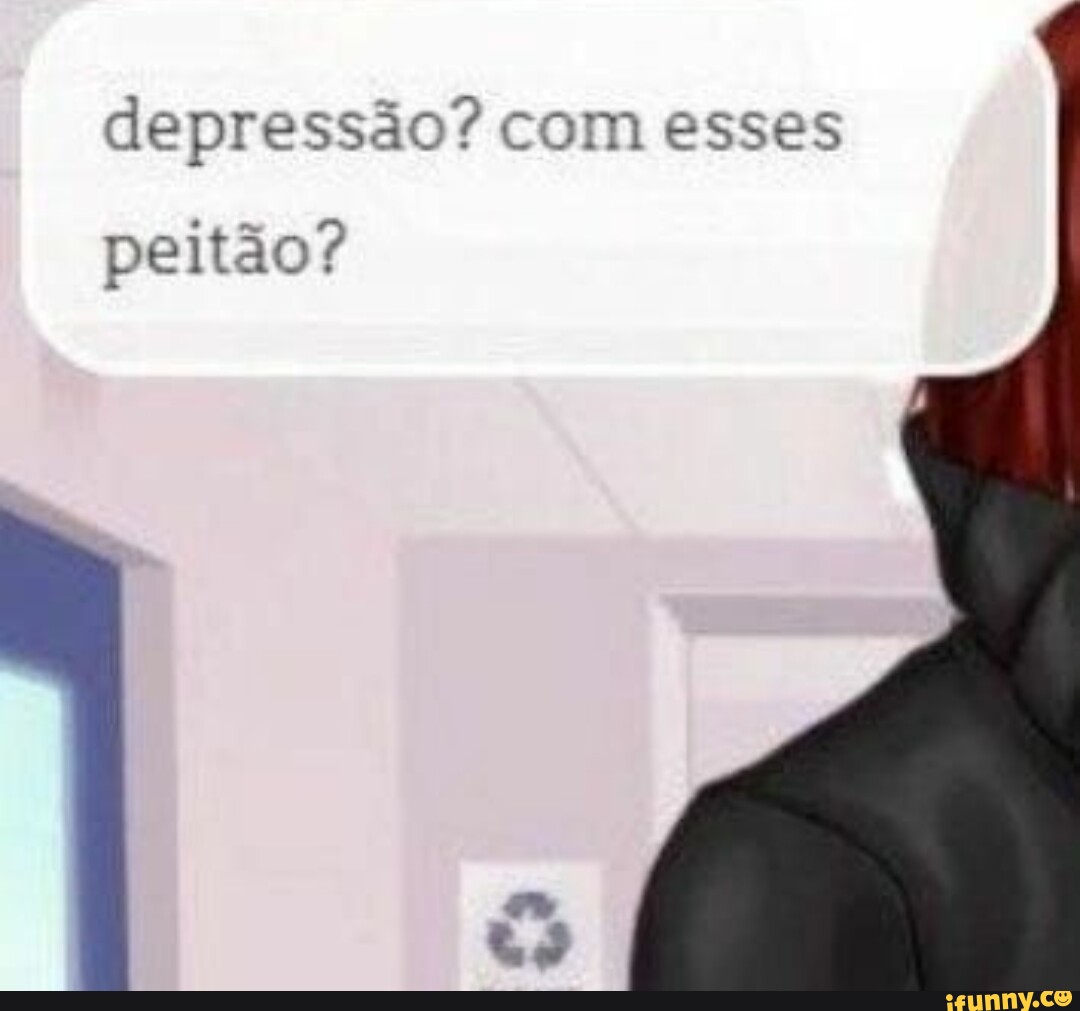 Depressão? com esses peitão? - iFunny Brazil