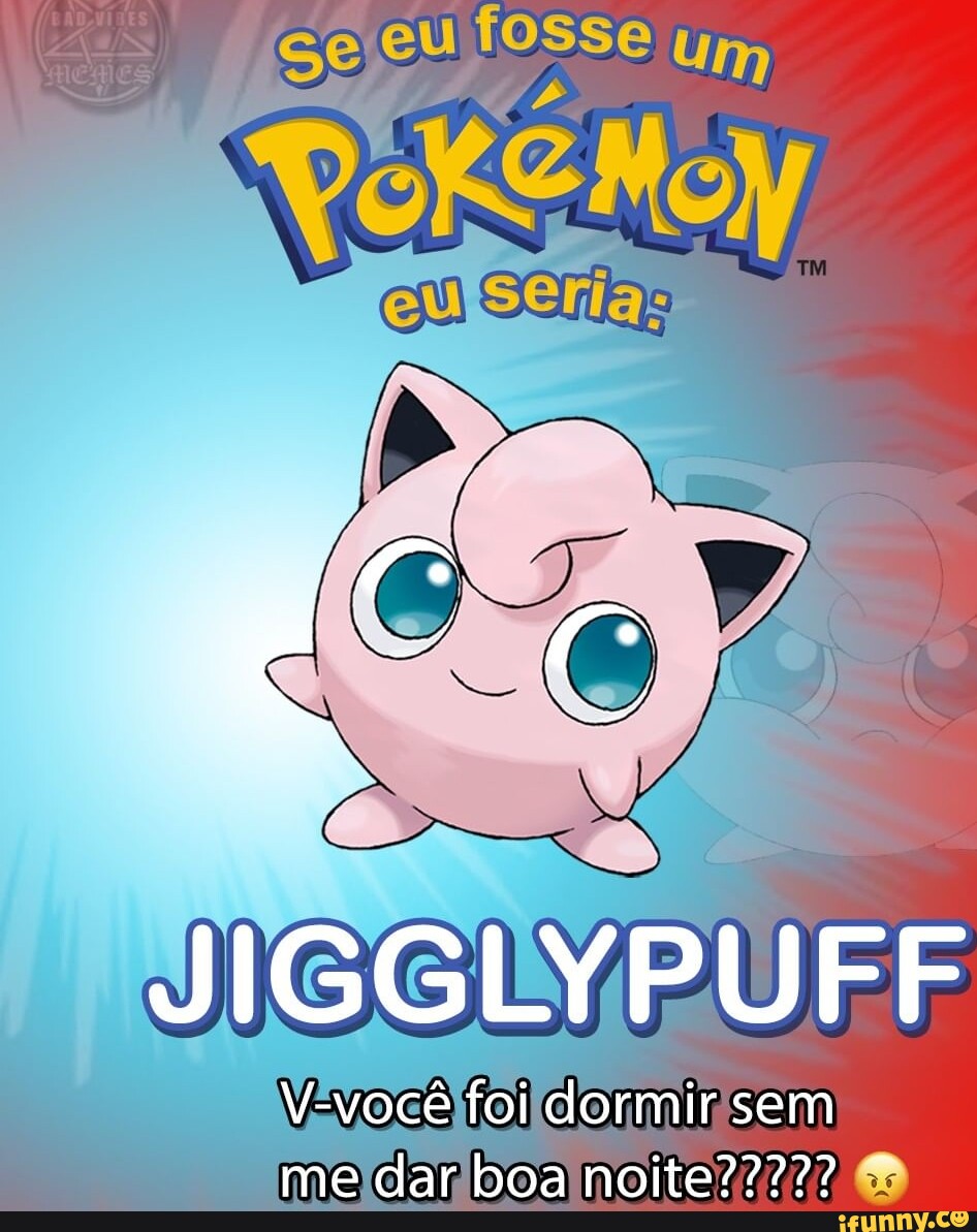 E se fosse um pokémon