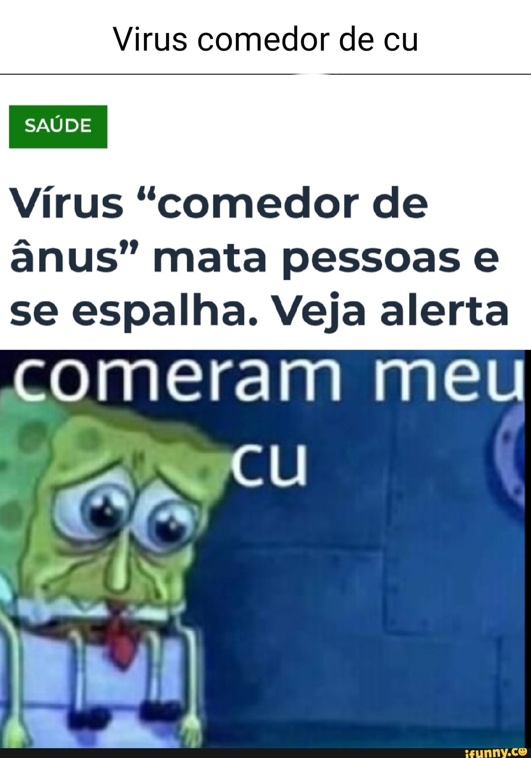 Virus comedor de cu SAÚDE Vírus 