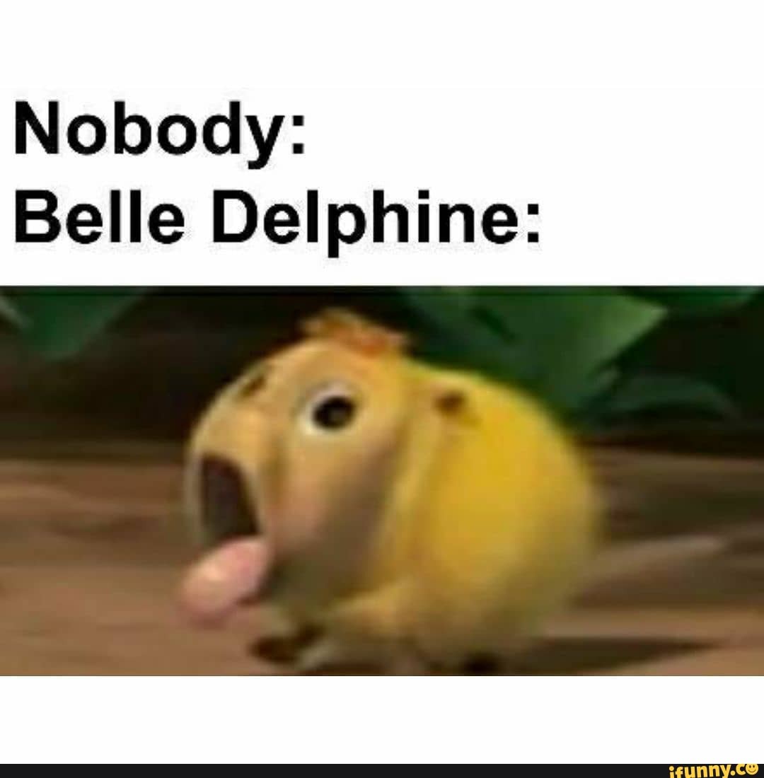 Nobody: Belle Delphine: - iFunny Brazil