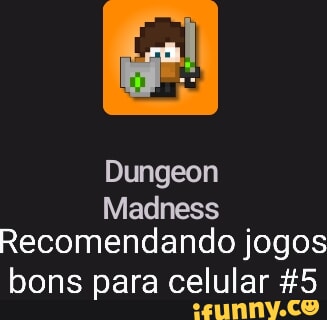 O que e Dungeon? AGENTE TE ENTENDE A Dungeon a Dungeon. Fascinate - iFunny  Brazil